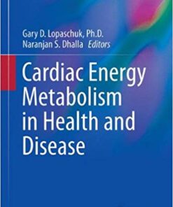 Cardiac Energy Metabolism in Health and Disease (Advances in Biochemistry in Health and Disease) 2014th Edition