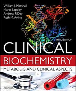 Clinical Biochemistry:Metabolic and Clinical Aspects: With Expert Consult access 3rd Edition