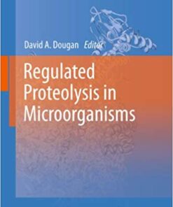 Regulated Proteolysis in Microorganisms (Subcellular Biochemistry Book 66)