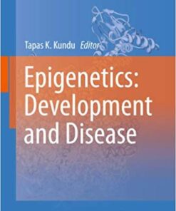 Epigenetics: Development and Disease (Subcellular Biochemistry Book 61)