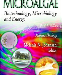 Microalgae: Biotechnology, Microbiology and Energy (Marine Biology)