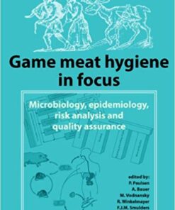 Game Meat Hygiene in Focus: Microbiology, Epidemiology, Risk Analysis and Quality Assurance