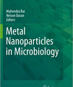 Metal Nanoparticles in Microbiology 2011 Edition