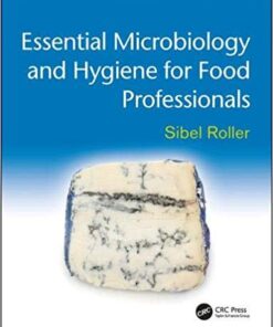 Essential Microbiology and Hygiene for Food Professionals 1st Edition