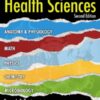 An Integrated Approach to Health Sciences: Anatomy and Physiology, Math, Chemistry and Medical Microbiology