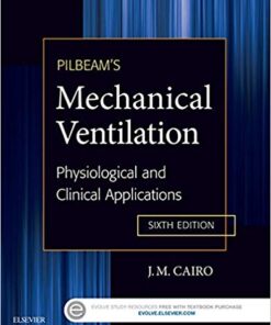 Pilbeam's Mechanical Ventilation: Physiological and Clinical Applications 6th Edition Epub