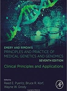 Emery and Rimoin’s Principles and Practice of Medical Genetics and Genomics: Clinical Principles and Applications 7th Edition PDF