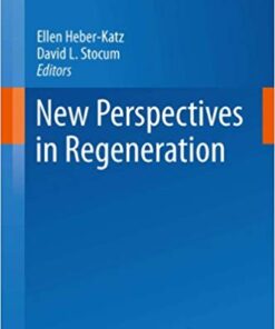 New Perspectives in Regeneration (Current Topics in Microbiology and Immunology Book 367) 2013 Edition