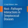 Host-Pathogen Interactions in Streptococcal Diseases (Current Topics in Microbiology and Immunology Book 368) 2013 Edition