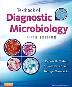 Textbook of Diagnostic Microbiology (Mahon, Textbook of Diagnostic Microbiology) 5th Edition