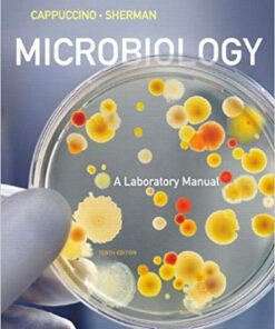 Microbiology: A Laboratory Manual (10th Edition) 10th Edition