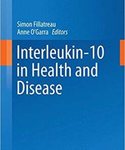 Interleukin-10 in Health and Disease (Current Topics in Microbiology and Immunology) 2014th Edition