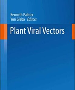 Plant Viral Vectors (Current Topics in Microbiology and Immunology Book 375) 2014 Edition