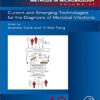 Current and Emerging Technologies for the Diagnosis of Microbial Infections, Volume 42 (Methods in Microbiology) 1st Edition