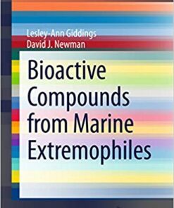 Bioactive Compounds from Marine Extremophiles (SpringerBriefs in Microbiology) 2015 Edition