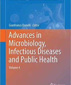 Advances in Microbiology, Infectious Diseases and Public Health: Volume 4 (Advances in Experimental Medicine and Biology) 1st ed. 2016 Edition