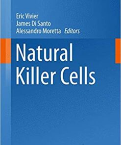 Natural Killer Cells (Current Topics in Microbiology and Immunology) 1st ed. 2016 Edition