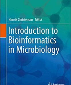 Introduction to Bioinformatics in Microbiology (Learning Materials in Biosciences) 1st ed. 2018 Edition