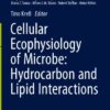 Cellular Ecophysiology of Microbe: Hydrocarbon and Lipid Interactions