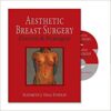 Aesthetic Breast Surgery: Concepts & Techniques 1st Edition PDF