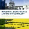 Industrial Biorefineries and White Biotechnology