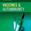 Vaccines and Autoimmunity