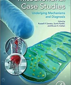 Mitochondrial Case Studies: Underlying Mechanisms and Diagnosis 1st Edition