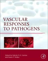 Vascular Responses to Pathogens 1st Edition