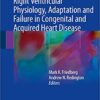 Right Ventricular Physiology, Adaptation and Failure in Congenital and Acquired Heart Disease 1st ed. 2018 Edition