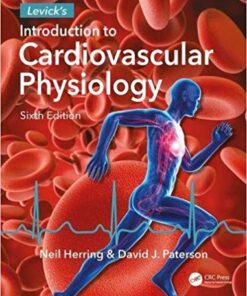 Levick's Introduction to Cardiovascular Physiology 6th Edition