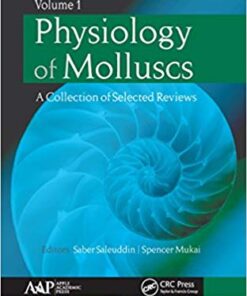 Physiology of Molluscs: A Collection of Selected Reviews, Two-Volume Set 1st Edition