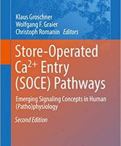 Store-Operated Ca²⁺ Entry (SOCE) Pathways: Emerging Signaling Concepts in Human (Patho)physiology (Advances in Experimental Medicine and Biology Book 993) 2nd Edition