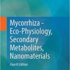 Mycorrhiza - Eco-Physiology, Secondary Metabolites, Nanomaterials