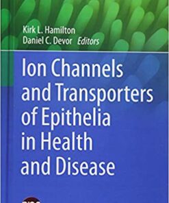 Ion Channels and Transporters of Epithelia in Health and Disease (Physiology in Health and Disease) 1st ed. 2016 Edition