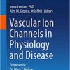 Vascular Ion Channels in Physiology and Disease