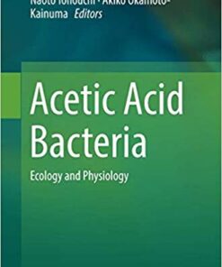 Acetic Acid Bacteria: Ecology and Physiology