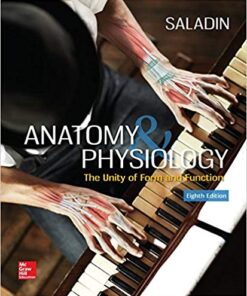 Anatomy & Physiology: The Unity of Form and Function 8th Edition