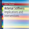 Arterial Stiffness: Implications and Interventions