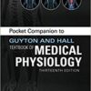 Pocket Companion to Guyton and Hall Textbook of Medical Physiology (Guyton Physiology) 13th Edition