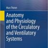 Anatomy and Physiology of the Circulatory and Ventilatory Systems