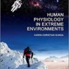 Human Physiology in Extreme Environments 1st Edition