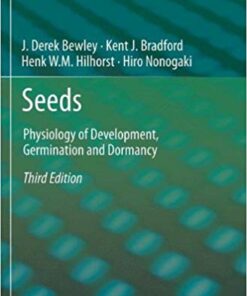 Seeds: Physiology of Development, Germination and Dormancy, 3rd Edition