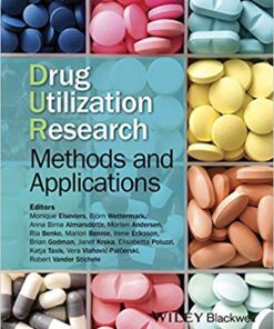 Drug Utilization Research: Methods and Applications 1st Edition