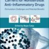 Microsized and Nanosized Carriers for Nonsteroidal Anti-Inflammatory Drugs: Formulation Challenges and Potential Benefits 1st