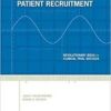 Reinventing Patient Recruitment: Revolutionary Ideas for Clinical Trial Success 1st