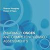 Pharmacy OSCEs and Competency-Based Assessments, 1e