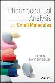 Pharmaceutical Analysis for Small Molecules 1st