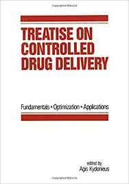 Treatise on Controlled Drug Delivery: Fundamentals-optimization-applications 1st