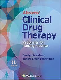 Abrams' Clinical Drug Therapy: Rationales for Nursing Practice 11th