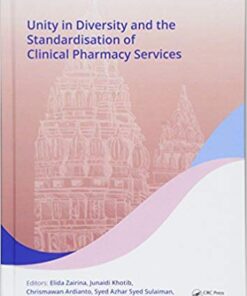 Unity in Diversity and the Standardisation of Clinical Pharmacy Services: Proceedings of the 17th Asian Conference on Clinical Pharmacy (ACCP 2017), July 28-30, 2017, Yogyakarta, Indonesia 1st